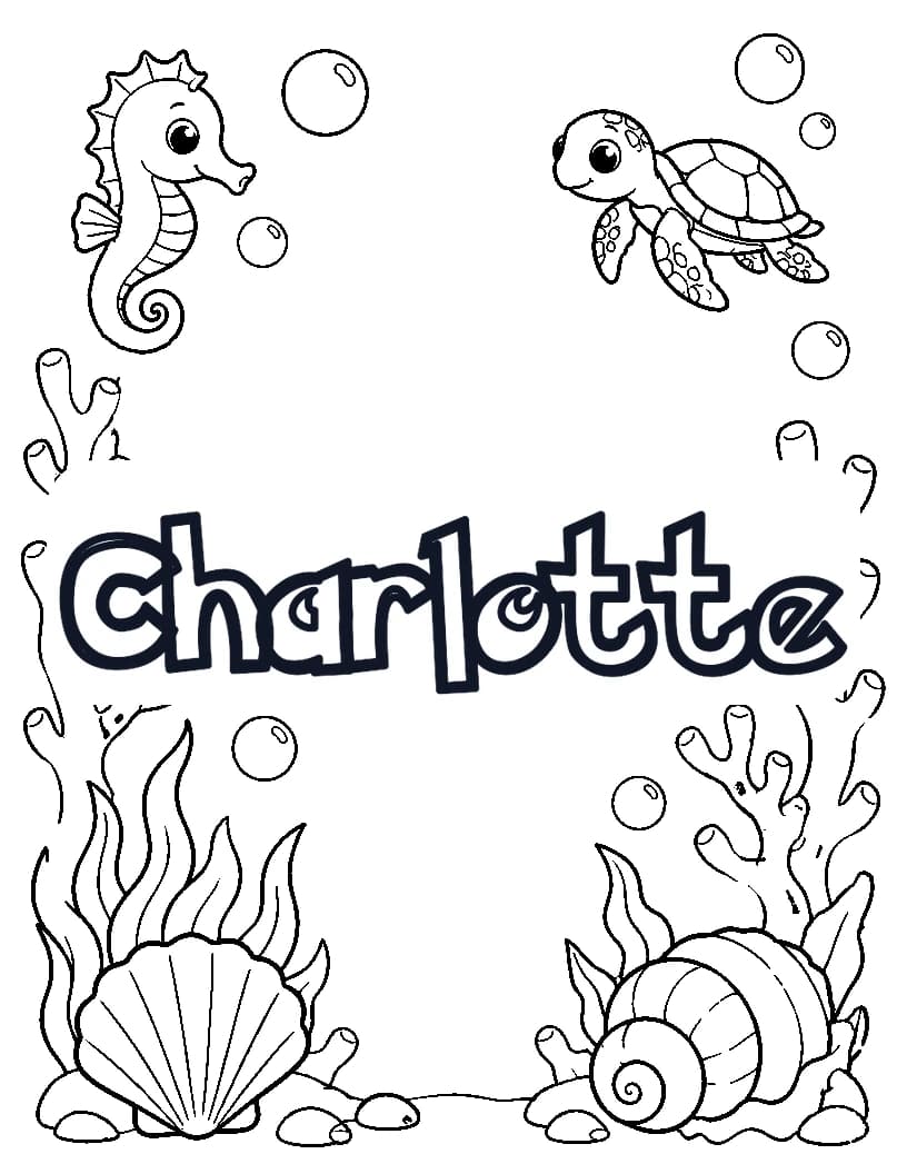 Charlotte name coloring page with coral, sea horse, turtle, shells, and bubbles